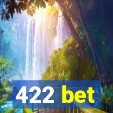 422 bet